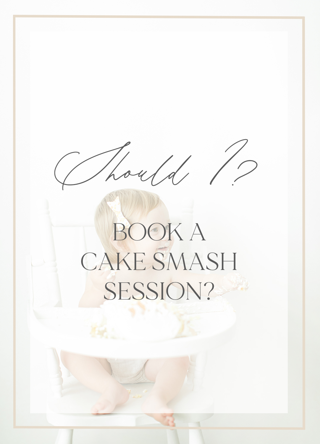 Should I book a Cake Smash Session?